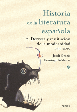 DERROTA Y RESTITUCI�N DE LA MODERNIDAD. 1939-2010