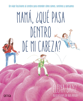 MAM�, �QU� PASA DENTRO DE MI CABEZA?