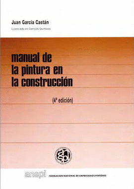 MANUAL DE LA PINTURA EN LA CONSTRUCCION