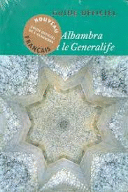 ALHAMBRA Y EL GENERALIFE (EDICIN EN FRANCS)