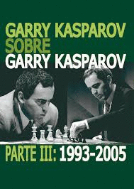 GARRY KASPAROV SOBRE GARRY KASPAROV