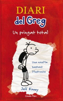 DIARI DEL GREG (1) UN PRINGAT TOTAL
