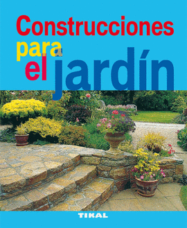 CONSTRUCCIONES PARA EL JARD�N