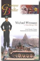 GUERREROS Y BATALLAS (61) MICHAEL WITTMANN Y VILLERS-BOCAGE 1944