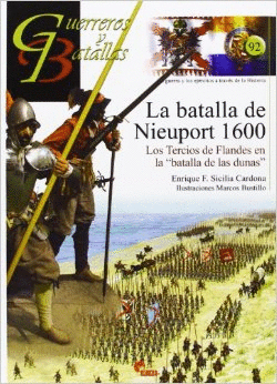 GUERREROS Y BATALLAS (92) LA BATALLA DE NIEUPORT 1600