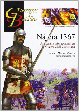 GUERREROS Y BATALLAS (95) NÁJERA 1367