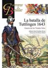 GUERREROS Y BATALLAS (98) LA BATALLA DE TUTTLINGER 1643