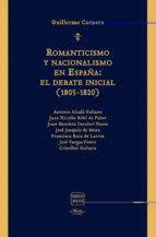 ROMANTICISMO Y NACIONALISMO EN ESPAA EL DEBATE INICIAL (1805-1820)