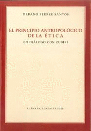 PRINCIPIO ANTROPOL�GICO DE LA �TICA