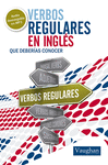 VERBOS IRREGULARES EN INGLES QUE DEBERIAS CONOCER