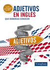 ADJETIVOS EN INGLES (QUE DEBERIAS CONOCER)