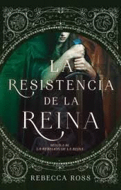 RESISTENCIA DE LA REINA