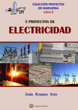 CINCO PROYECTOS DE ELECTRICIDAD