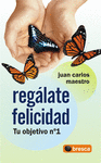 REGALATE FELICIDAD