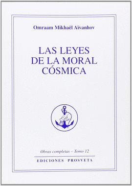 LEYES DE LA MORAL CSMICA