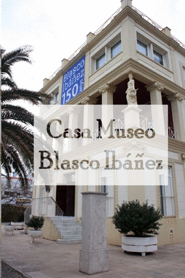 CASA-MUSEO BLASCO IBAEZ