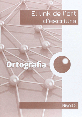 EL LINK DE L'ORTOGRAFIA 5�.