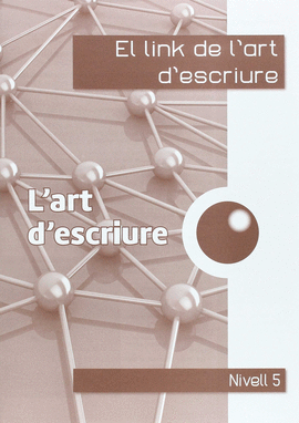 EL LINK DE L'ART D'ESCRIURE 5�.