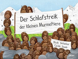 DER SCHLAFSTREIK DER KLEINEN MURMELTIERE