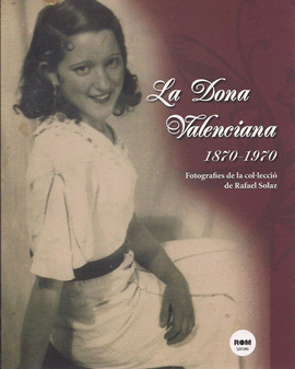 DONA VALENCIANA 1870-1970
