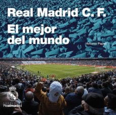 REAL MADRID  C.F. EL MEJOR DEL MUNDO