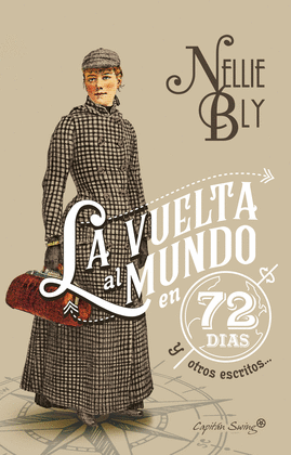 LA VUELTA AL MUNDO EN 72 D�AS Y OTROS ESCRITOS