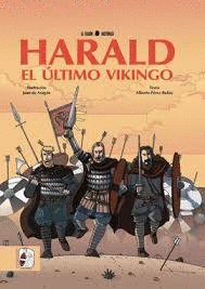 HARALD EL �LTIMO VIKINGO