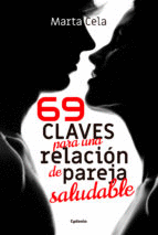 69 CLAVES PARA UNA RELACI�N DE PAREJA SALUDABLE
