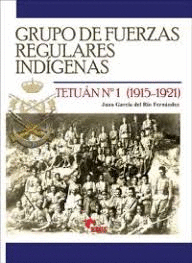 GRUPO DE FUERZAS REGULARES IND�GENAS TETU�N N� 1