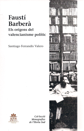 FAUSTI BARBERA  ELS ORIGENS DEL VALENCIANISME POLI