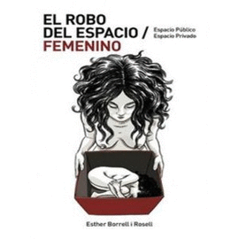 ROBO DEL ESPACIO FEMENINO