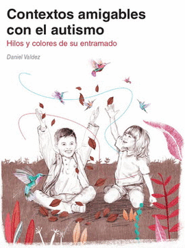 CONTEXTOS AMIGABLES CON EL AUTISMO HILOS Y COLORES