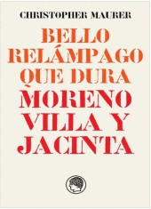 BELLO REL�MPAGO QUE DURA: MORENO VILLA Y JACINTA