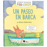 FOX + CHICK UN PASEO EN LA BARCA Y OTRAS HISTORIAS