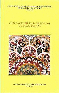 CL�NICA GRUPAL EN LOS SERVICIOS DE SALUD MENTAL