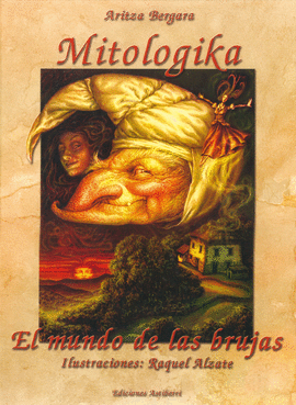 MITOLOGIKA EL MUNDO DE LAS BRUJAS
