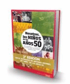 NOSOTROS LOS NIOS DE LOS AOS 50