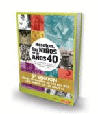 NOSOTROS LOS NIOS DE LOS AOS 40