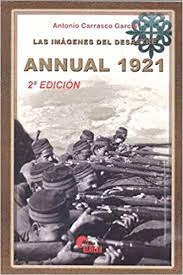 IMGENES DEL DESASTRE ANNUAL 1921