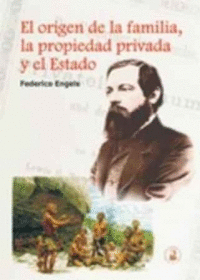 ORIGEN DE LA FAMILIA LA PROPIEDAD PRIVADA Y EL ESTADO