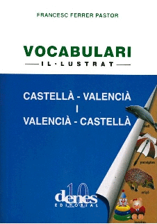 VOCABULARI ILLUSTRAT CASTELL-VALENCI I VALENCI-CASTELL