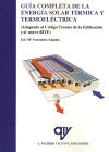 LIBRO: GUA COMPLETA DE LA ENERGA SOLAR TRMICA Y TERMOELCTRICA. ISBN: 9788496