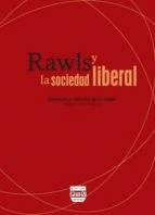 RAWLS Y LA SOCIEDAD LIBERAL