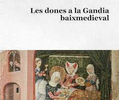 LES DONES EN LA GANDIA BAIXMEDIAVAL