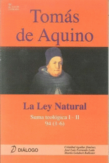 TOMAS DE AQUINO LA LEY NATURAL (SUMA TEOLOGICA I-II)
