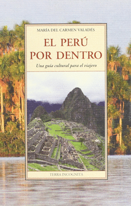 EL PER POR DENTRO: UNA GUIA CULTURAL PARA EL VIAJERO