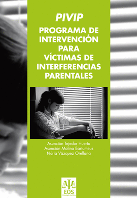 PIVIP PROGRAMA DE INTERVENCI�N PARA V�CTIMAS DE INTERFERENCIAS PARENTALES
