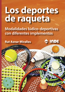 LOS DEPORTES DE RAQUETA