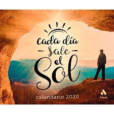 CALENDARIO CADA D�A SALE EL SOL (2020)
