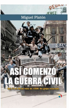 AS COMENZ LA GUERRA CIVIL